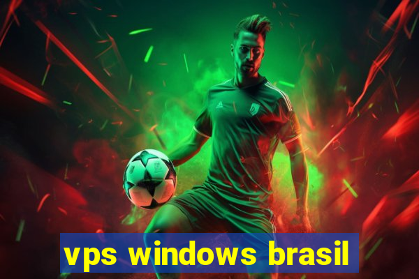 vps windows brasil